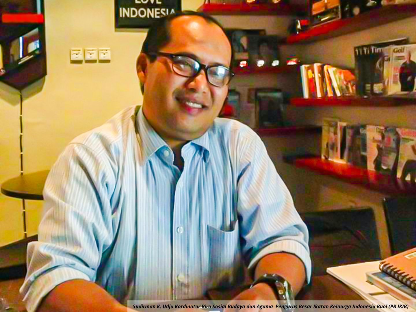 Dr. Sudirman K. Udja, M.Si. Dosen Fakultas Ilmu Sosial dan Ilmu Politik Universitas Tadulako yang saat ini menjabat sebagai Kordinator Biro Sosial Budaya dan Agama PB IKIB (Ikatan Keluarga Indonesia Buol)